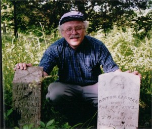 Rick Johnson with Anton and Anna (Zeman) Ladman Gravestones. Photo courtesy of Frederick W. Johnson.